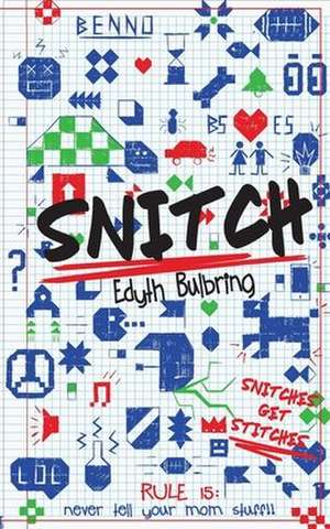 Snitch de Edyth Bulbring