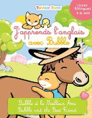 Bubble et le meilleur ami de Anne Schneeberger