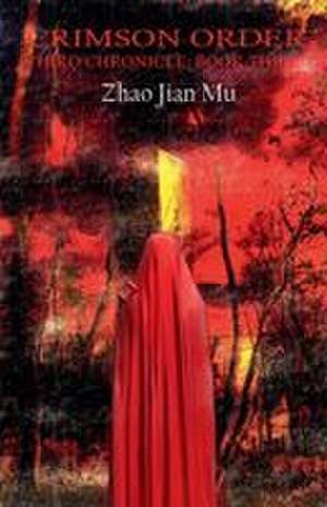 Crimson Order de Jian Mu Zhao