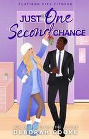 Just One Second Chance de Deborah Cooke