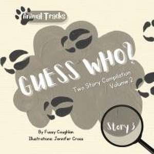 Animal Tracks/Guess Who Vol 2- Two Stories (Moose & Raccoon) de Fussy Coughlan