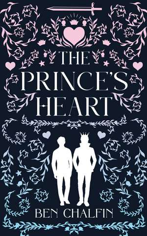 The Prince's Heart de Ben Chalfin