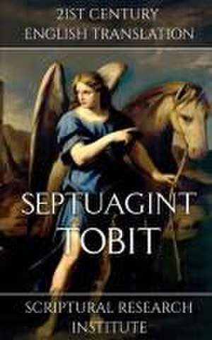 Septuagint - Tobit de Scriptural Research Institute