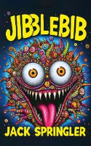 Jibblebib de Jack Springler