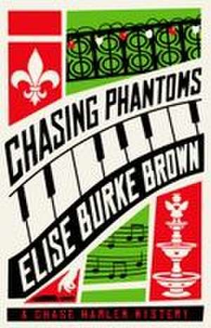 Chasing Phantoms de Elise Burke Brown
