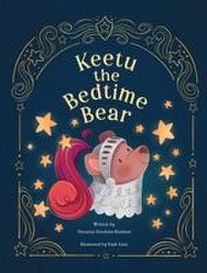 Keetu the Bedtime Bear de Veronica Stockton-Kushner