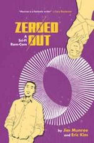Zeroed Out de Jim Munroe