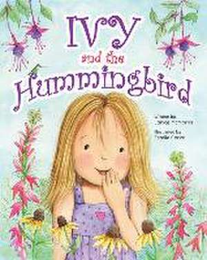 Ivy and the Hummingbird de Janice McMorris