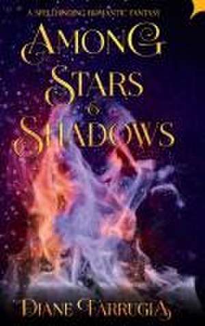 Among Stars and Shadows de Diane Farrugia