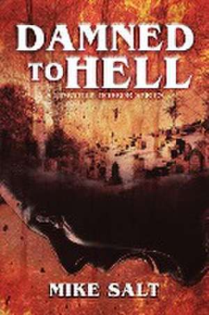 Damned to Hell de Mike Salt