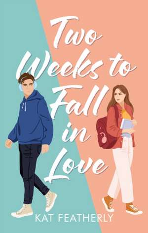 Two Weeks to Fall in Love de Kat Featherly