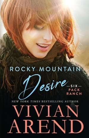 Rocky Mountain Desire de Vivian Arend