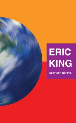 Next-Gen Gospel de Eric King