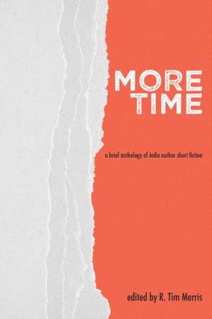 More Time de R. Tim Morris