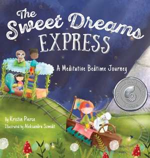 The Sweet Dreams Express de Kristin Pierce