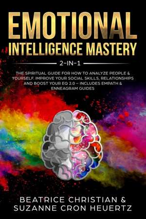 Emotional Intelligence Mastery 2-in-1 de Beatrice Christian