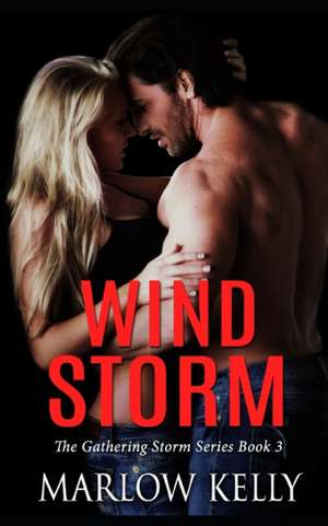 Wind Storm de Marlow Kelly