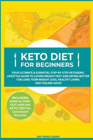 Keto Diet for Beginners de Amy Maria Adams