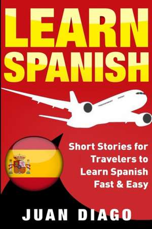 Learn Spanish de Juan Diago