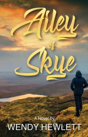 Ailey of Skye de Wendy Hewlett