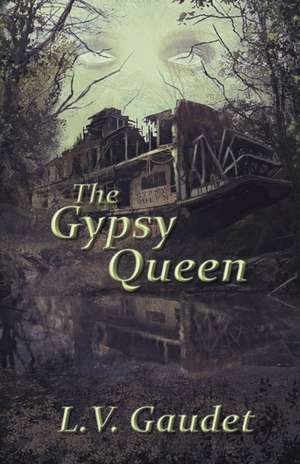 The Gypsy Queen de L. V. Gaudet