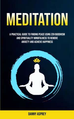 Meditation de Danny Asprey