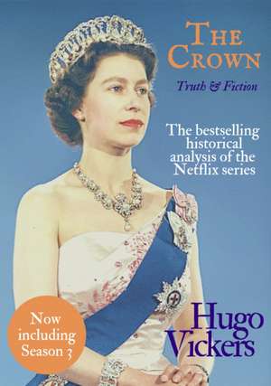 The Crown Dissected de Hugo Vickers