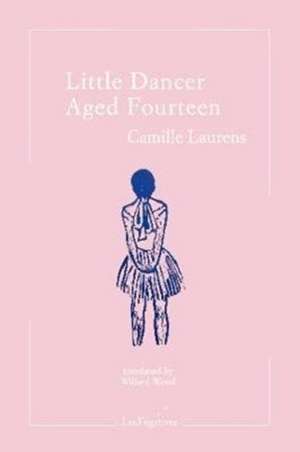 Little Dancer Aged Fourteen de Camille Laurens