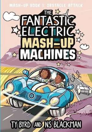 The Fantastic Electric Mash-Up Machines de Ns Blackman