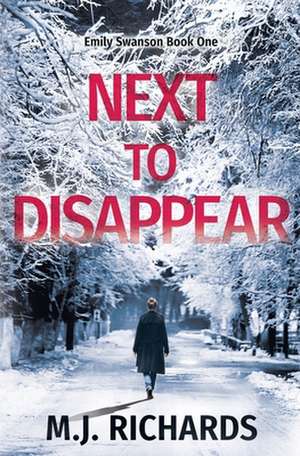 Next to Disappear de Malcolm Richards