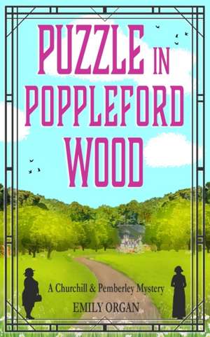 Puzzle in Poppleford Wood de Emily Organ