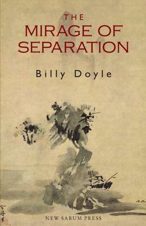 The Mirage of Separation de Billy Doyle