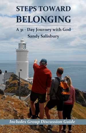 Steps Toward Belonging de Sandy Salisbury