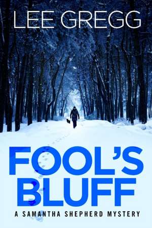 Fool's Bluff de Lee Gregg