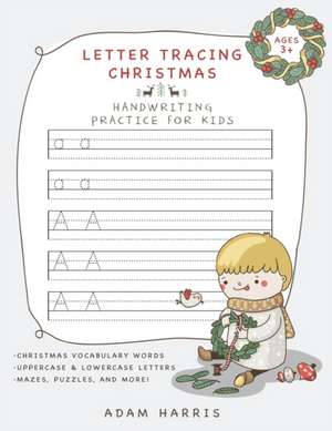 Letter Tracing Christmas de Adam Harris