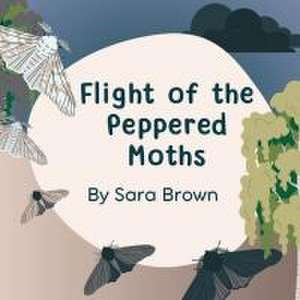 Flight of the Peppered Moths de Sara Brown