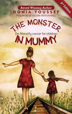 The Monster in Mummy (2nd Edition) de Donia Youssef