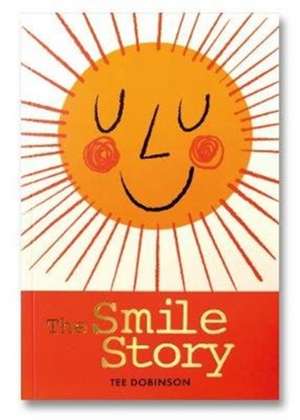 The Smile Story de Tee Dobinson