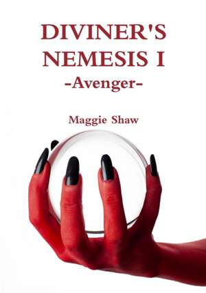 Diviner's Nemesis I Avenger de Maggie Shaw