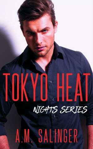 Tokyo Heat de A. M. Salinger