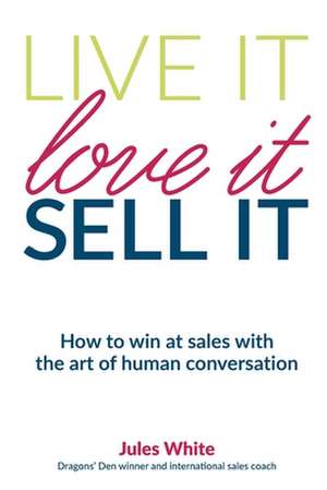 Live It, Love It, Sell It de Jules White