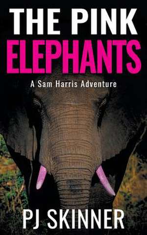 The Pink Elephants de Pj Skinner