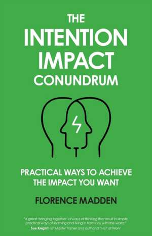 The Intention Impact Conundrum de Florence Madden