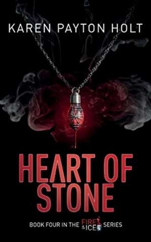 Heart of Stone de Karen Payton Holt