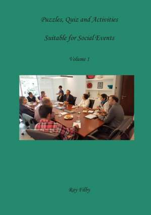 Puzzles, Quiz and Activities suitable for Social Events, Volume 1 de Ray Filby