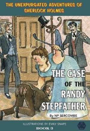 The Case of the Randy Stepfather de NP Sercombe