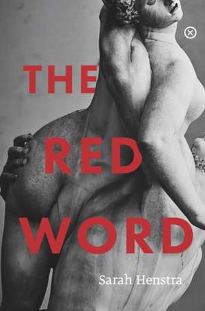 The Red Word de Sarah Henstra