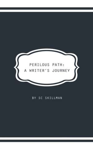 Perilous Path de S C Skillman