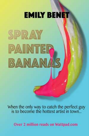 Spray Painted Bananas de Emily Benet