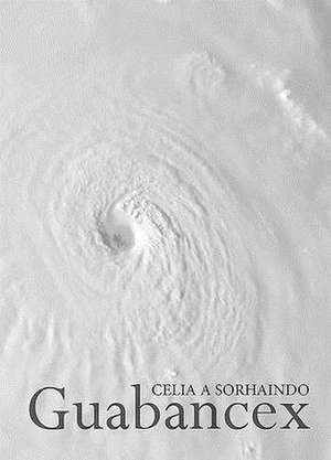 Guabancex de Celia A. Sorhaindo